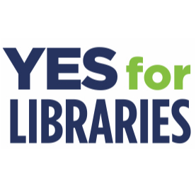 Yes for Libraries - Vote Yes on Prop 1